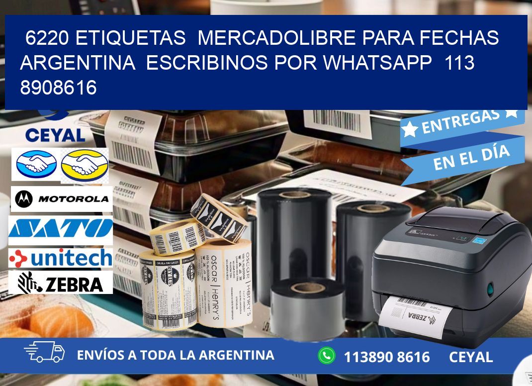 6220 ETIQUETAS MERCADOLIBRE PARA FECHAS ARGENTINA ESCRIBINOS POR WHATSAPP 113 8908616