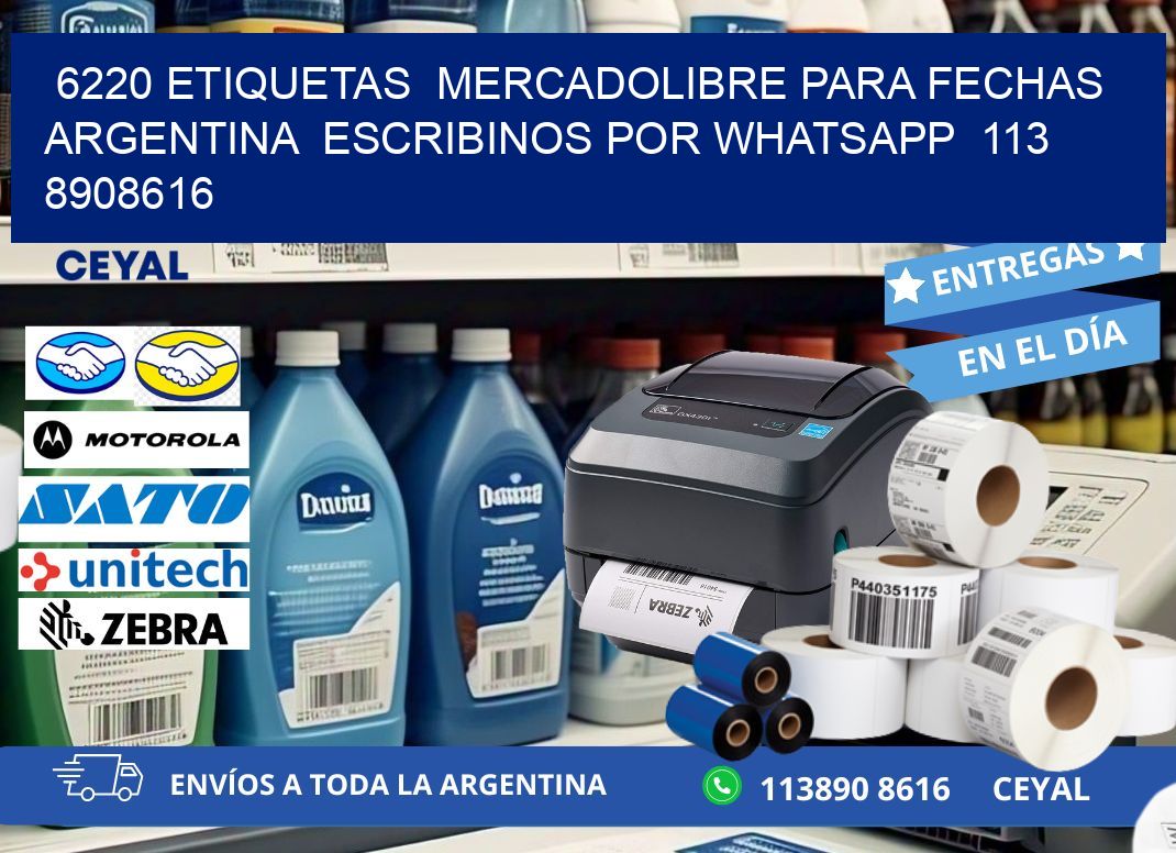 6220 ETIQUETAS MERCADOLIBRE PARA FECHAS ARGENTINA ESCRIBINOS POR WHATSAPP 113 8908616