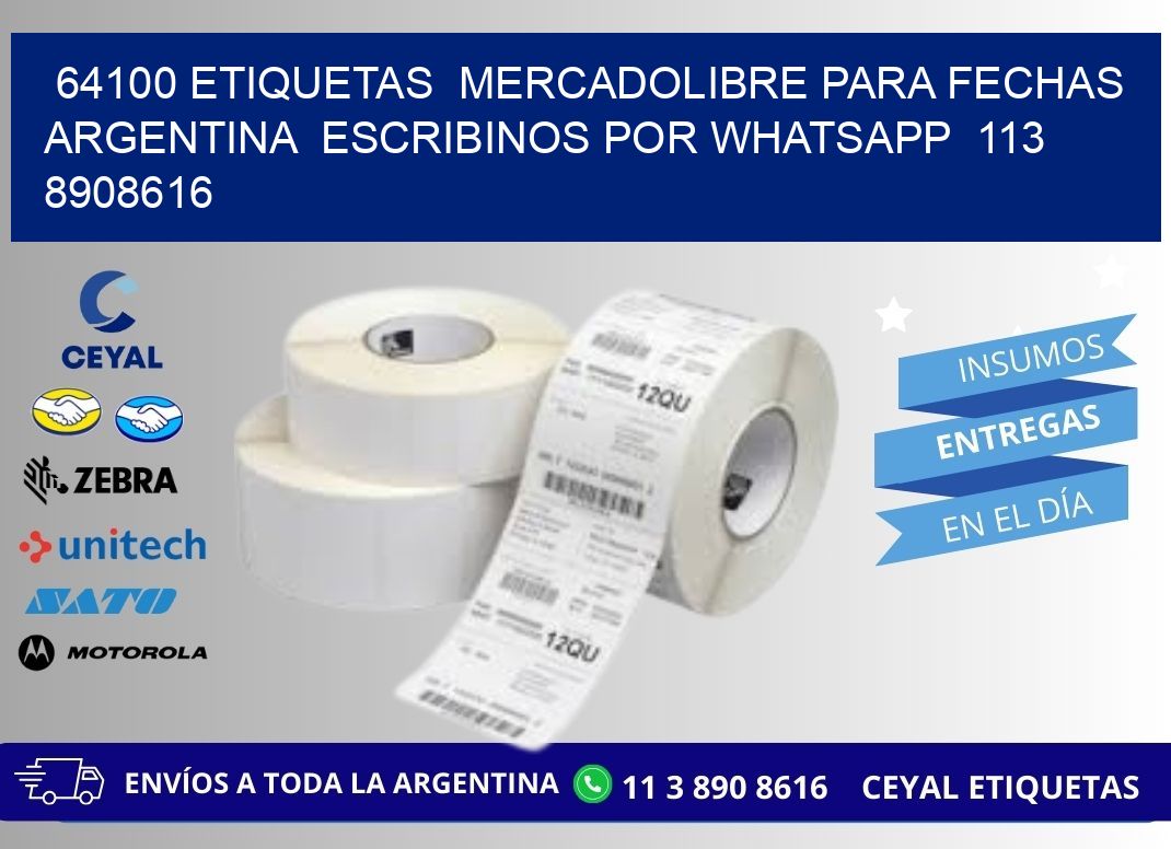 64100 ETIQUETAS MERCADOLIBRE PARA FECHAS ARGENTINA ESCRIBINOS POR WHATSAPP 113 8908616
