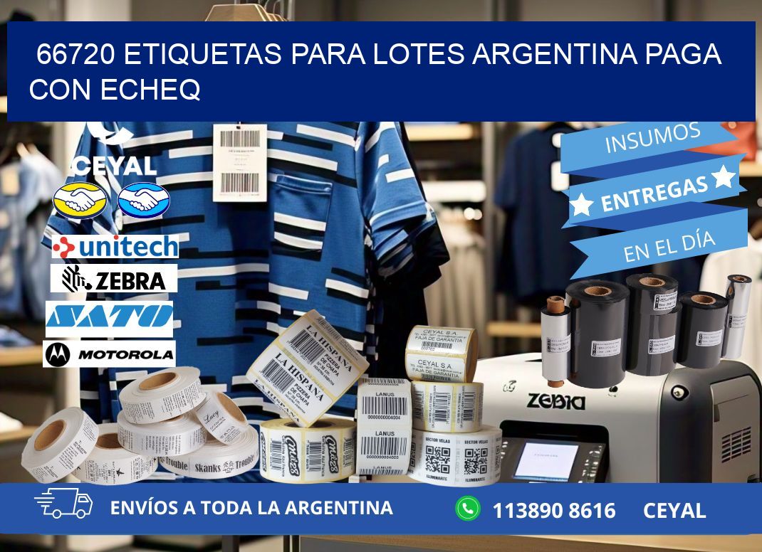 66720 ETIQUETAS PARA LOTES ARGENTINA PAGA CON ECHEQ