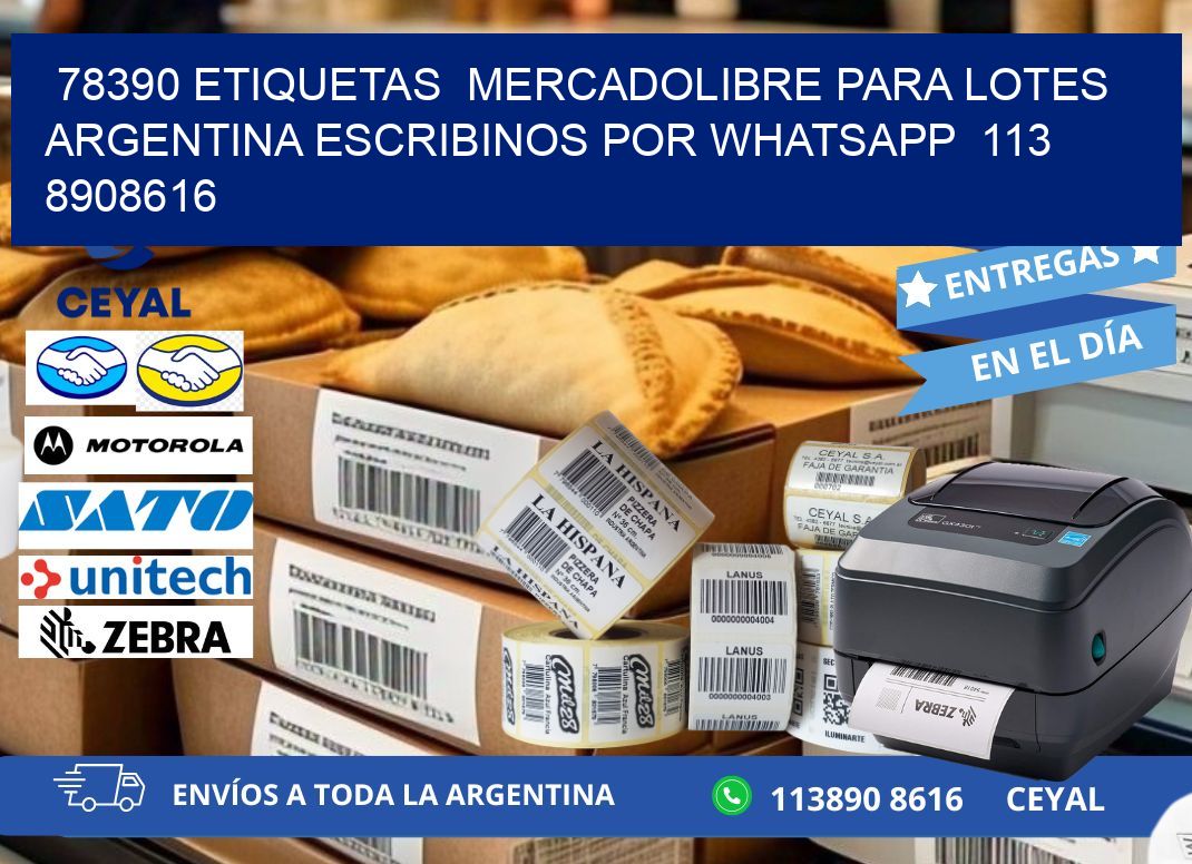 78390 ETIQUETAS MERCADOLIBRE PARA LOTES ARGENTINA ESCRIBINOS POR WHATSAPP 113 8908616