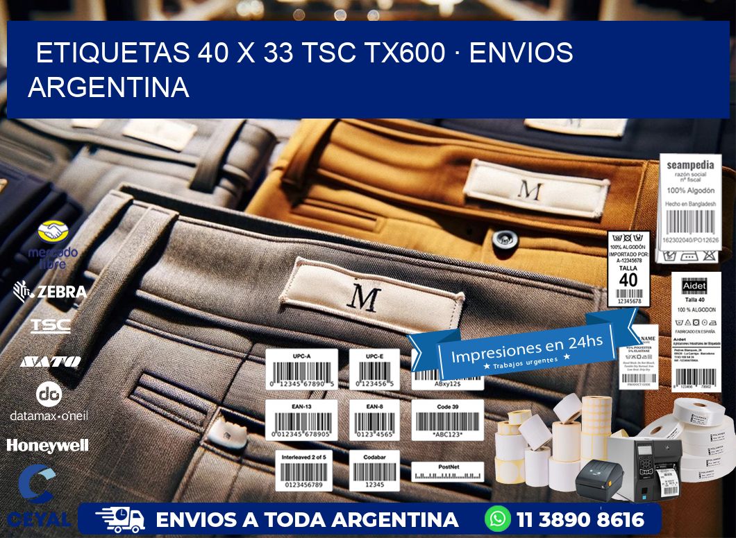 ETIQUETAS 40 x 33 TSC TX600 · ENVIOS ARGENTINA