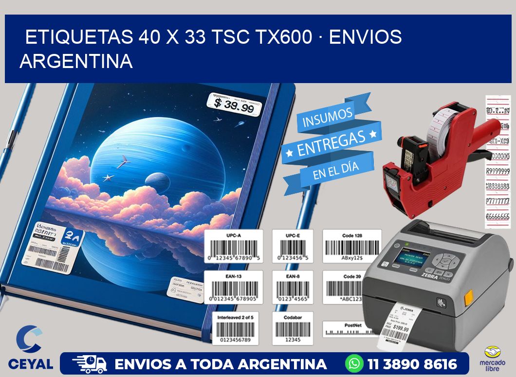 ETIQUETAS 40 x 33 TSC TX600 · ENVIOS ARGENTINA