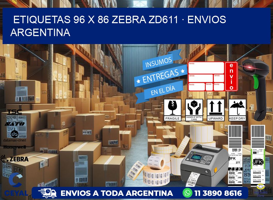 ETIQUETAS 96 x 86 ZEBRA ZD611 · ENVIOS ARGENTINA
