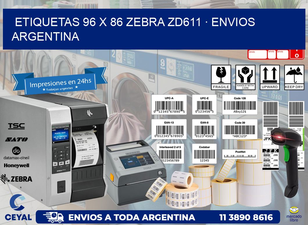 ETIQUETAS 96 x 86 ZEBRA ZD611 · ENVIOS ARGENTINA