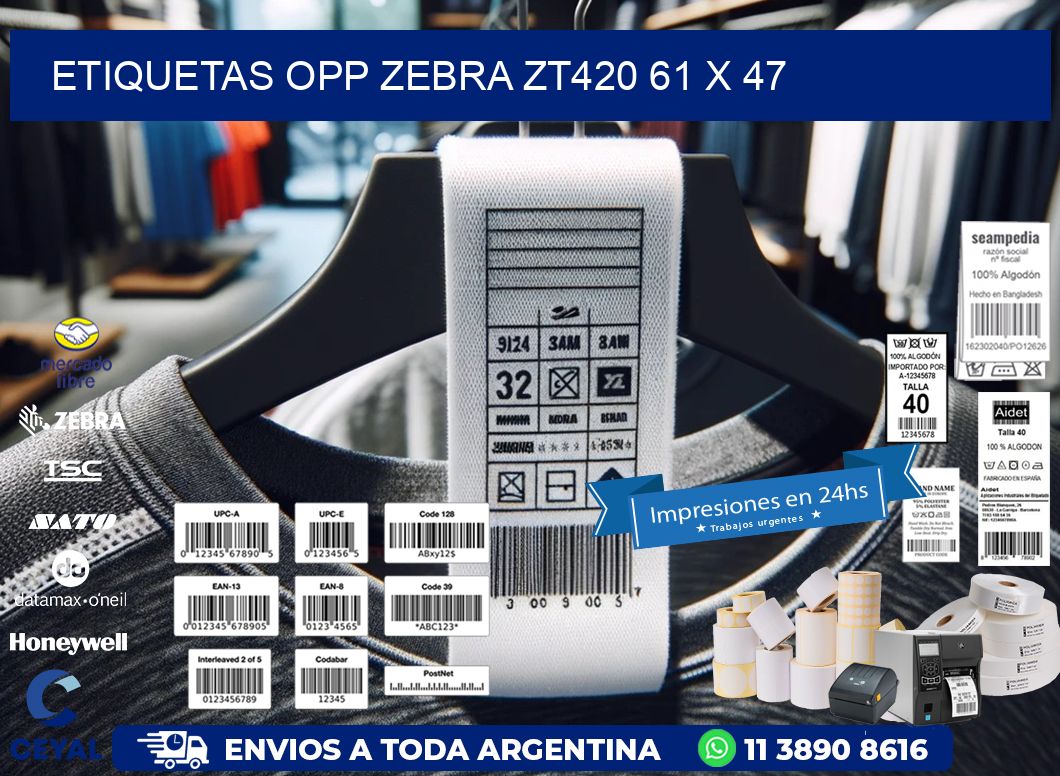 ETIQUETAS OPP ZEBRA ZT420 61 x 47