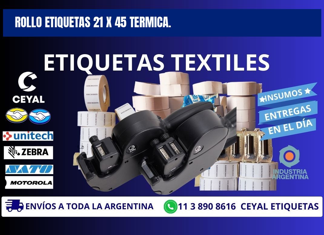 Rollo etiquetas 21 x 45 termica.