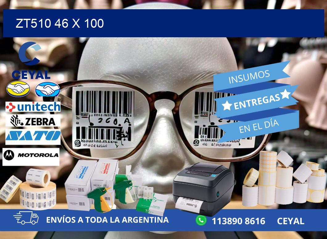 ZT510 46 x 100