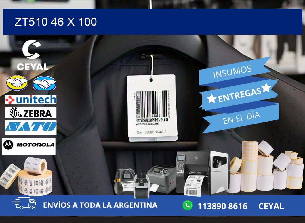 ZT510 46 x 100