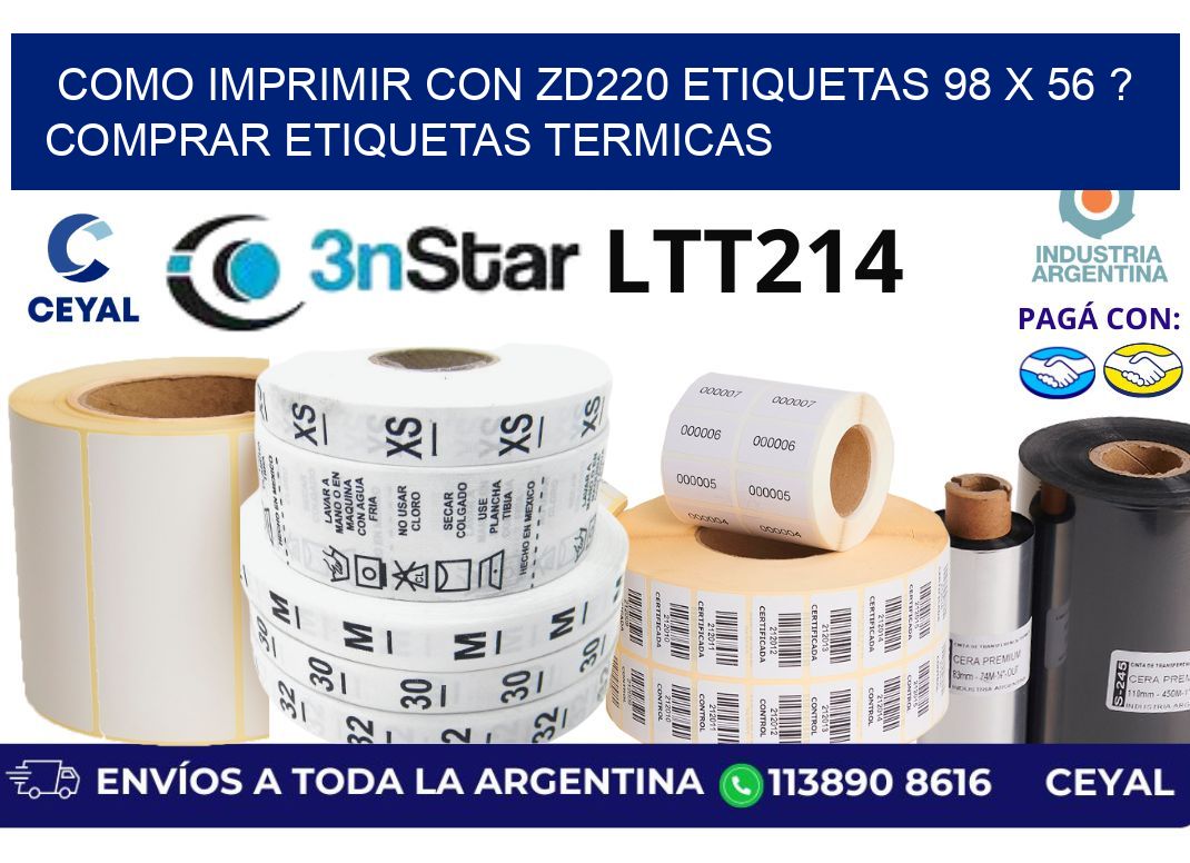 como imprimir con zd220 etiquetas 98 x 56 ? Comprar Etiquetas termicas