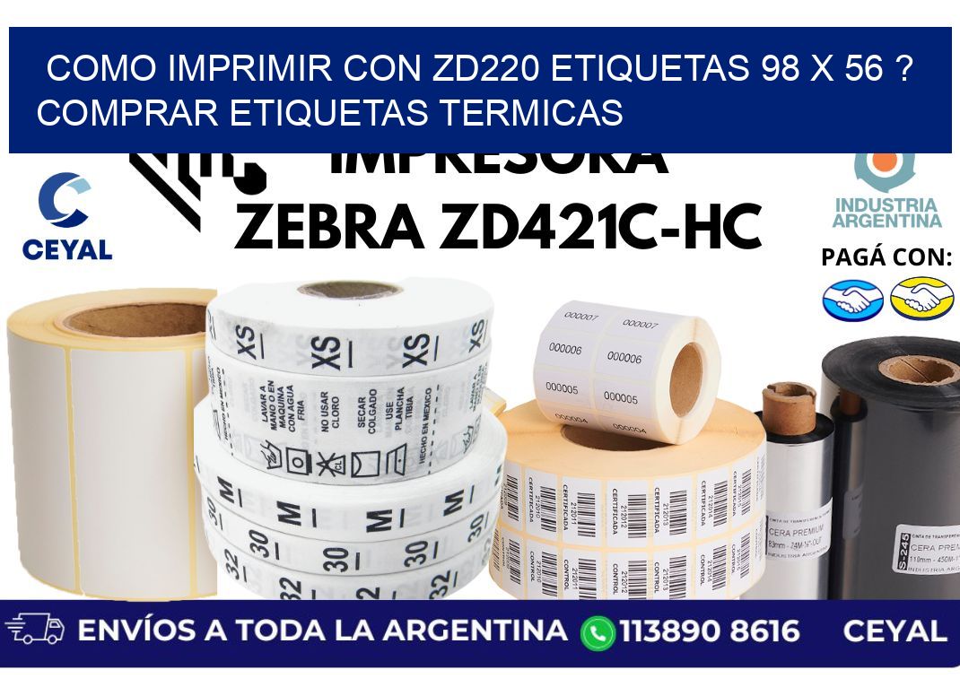 como imprimir con zd220 etiquetas 98 x 56 ? Comprar Etiquetas termicas