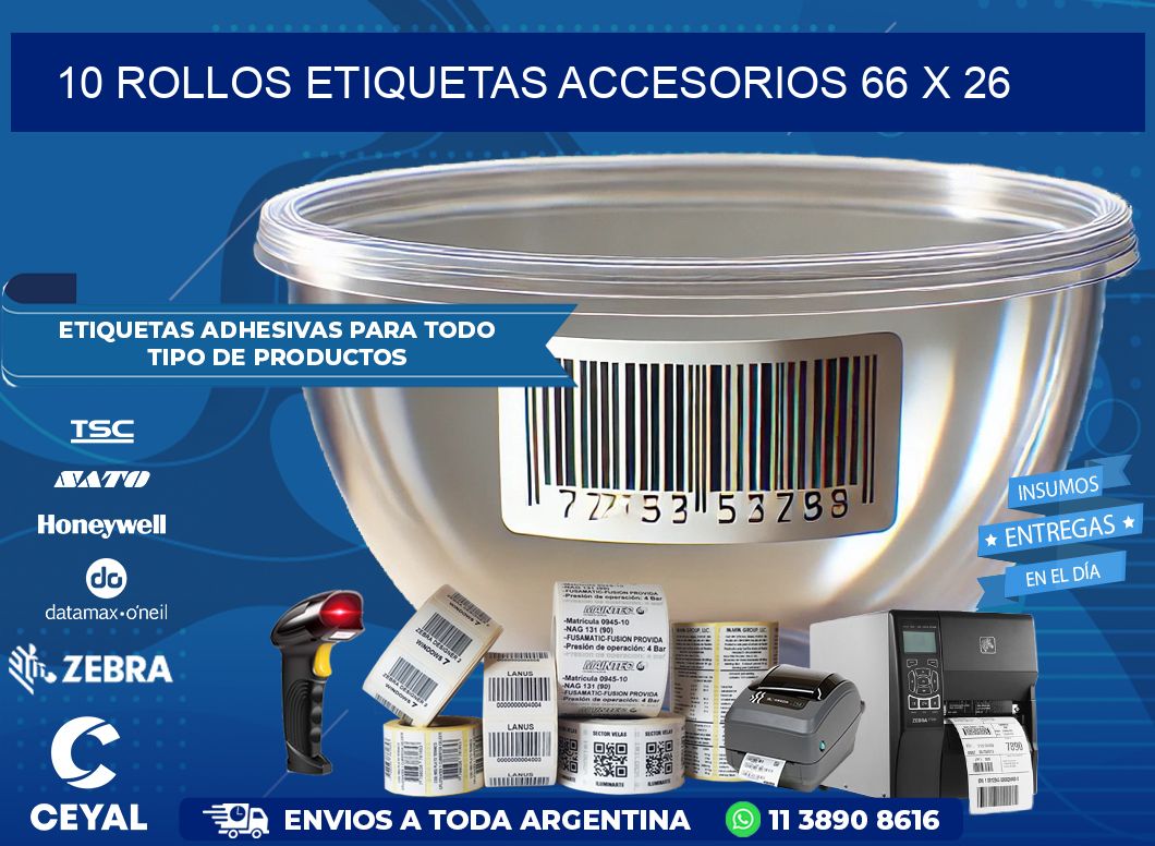 10 ROLLOS ETIQUETAS ACCESORIOS 66 x 26
