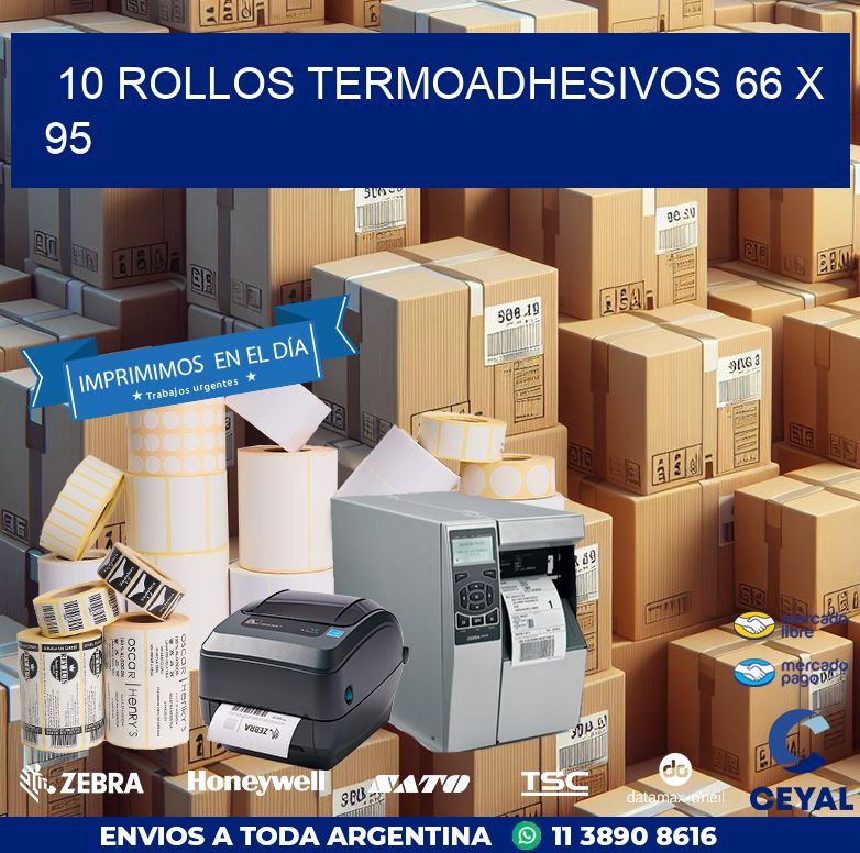 10 ROLLOS TERMOADHESIVOS 66 x 95