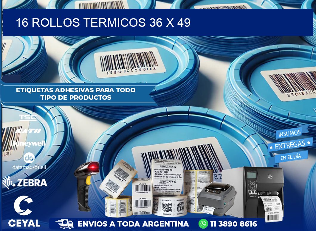 16 ROLLOS TERMICOS 36 x 49