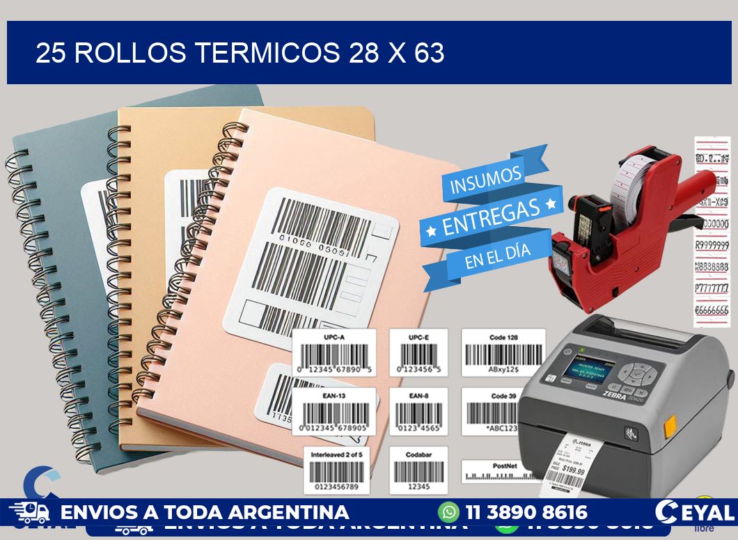 25 ROLLOS TERMICOS 28 x 63