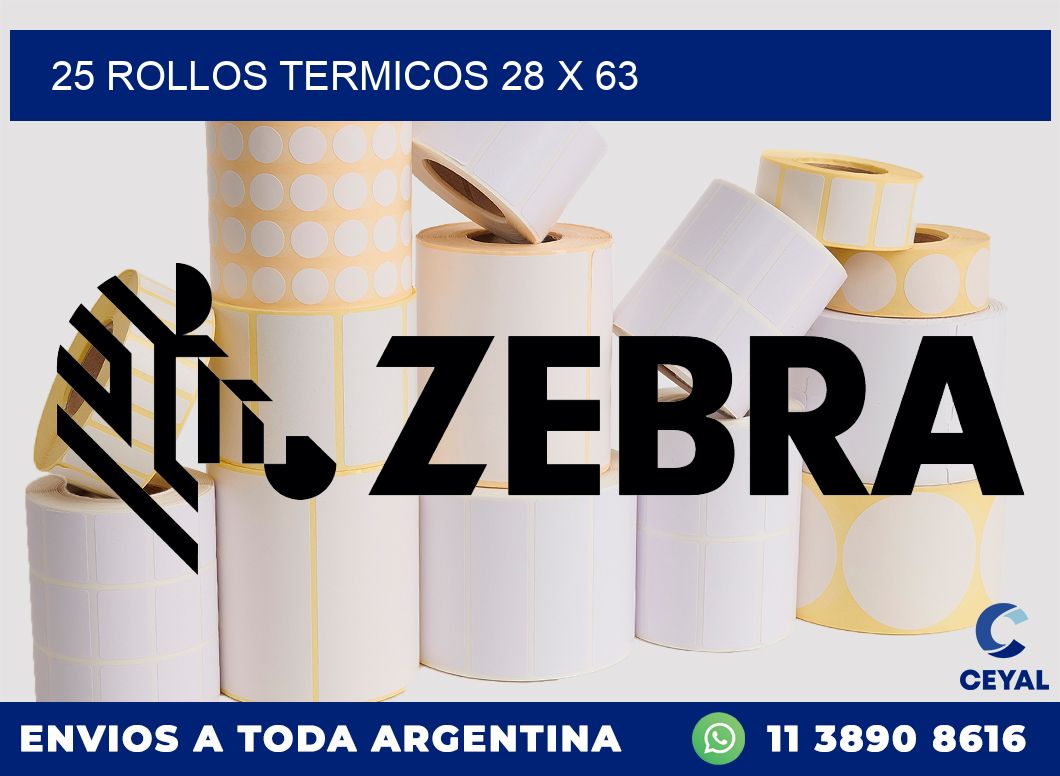 25 ROLLOS TERMICOS 28 x 63