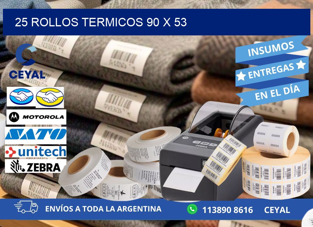 25 ROLLOS TERMICOS 90 x 53