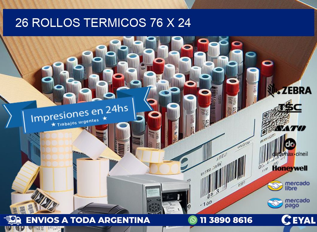 26 ROLLOS TERMICOS 76 x 24
