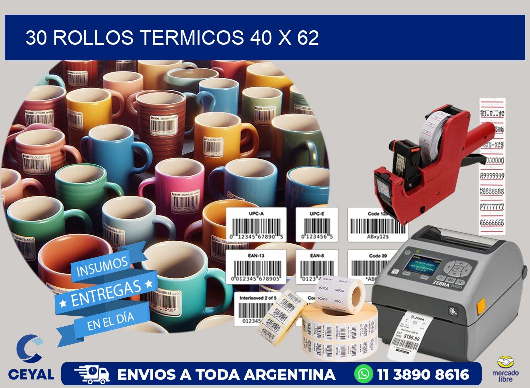 30 ROLLOS TERMICOS 40 x 62
