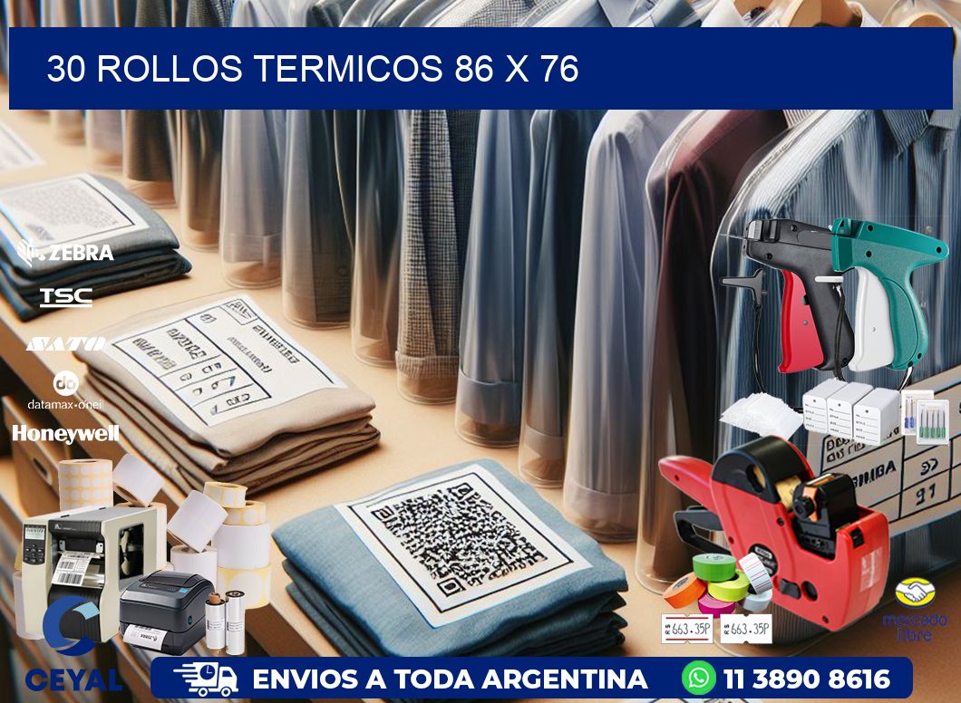 30 ROLLOS TERMICOS 86 x 76