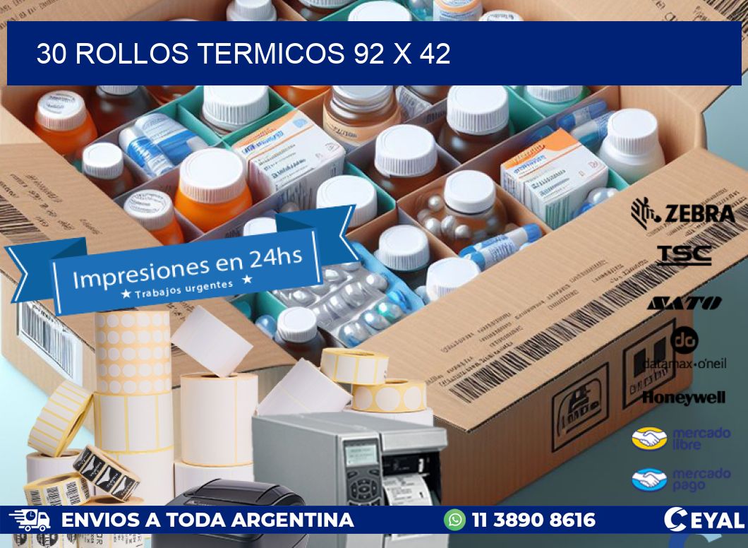 30 ROLLOS TERMICOS 92 x 42