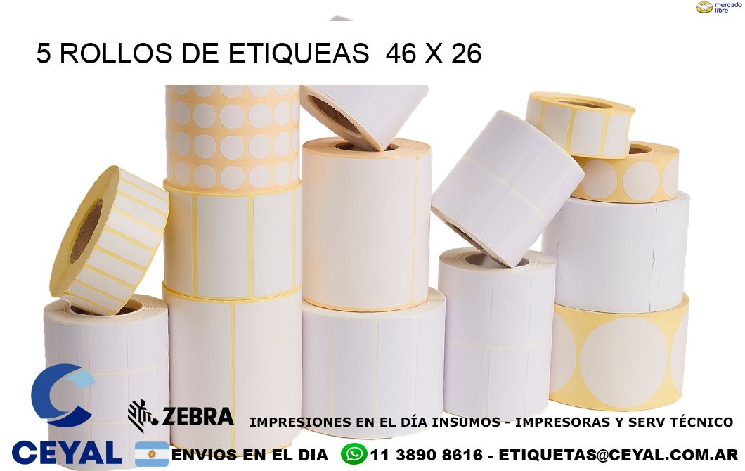 5 ROLLOS DE ETIQUEAS  46 x 26