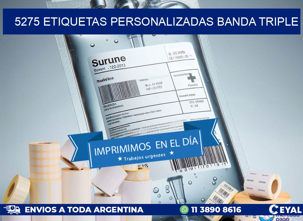 5275 Etiquetas personalizadas banda triple