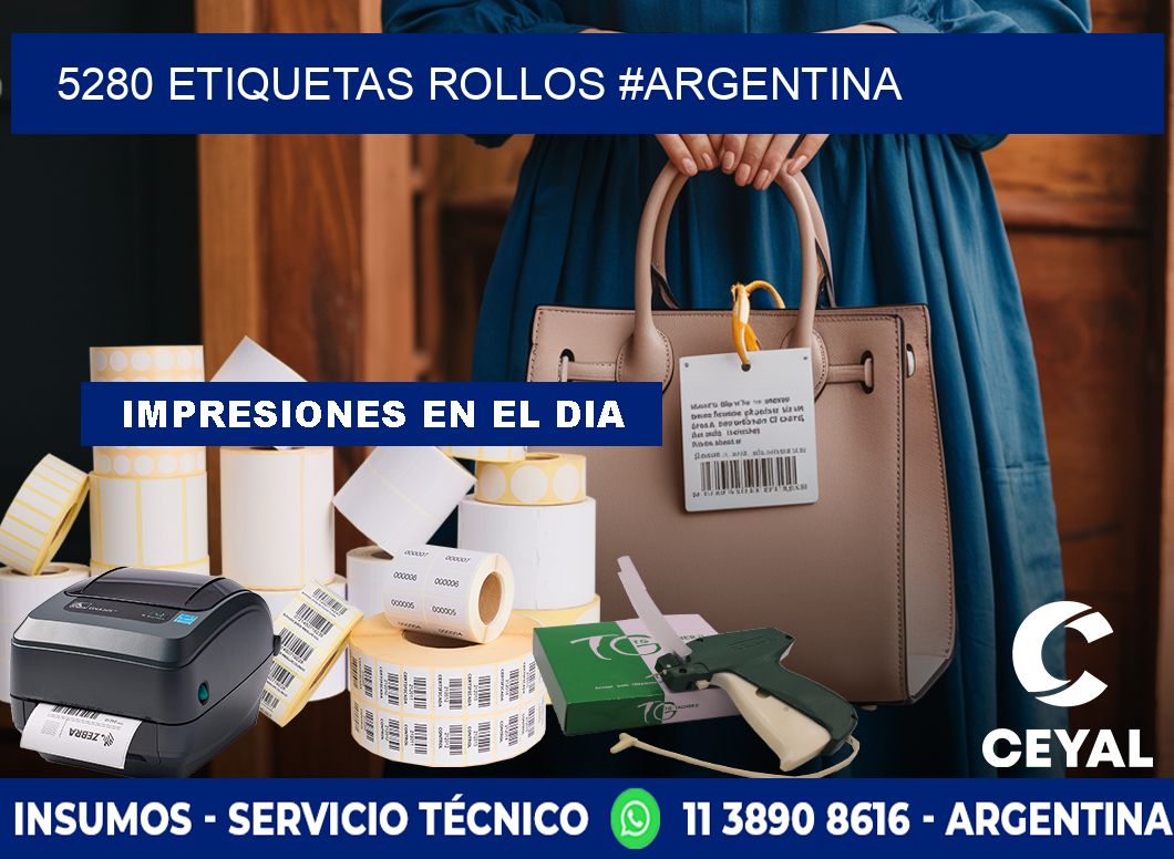 5280 etiquetas rollos #ARGENTINA