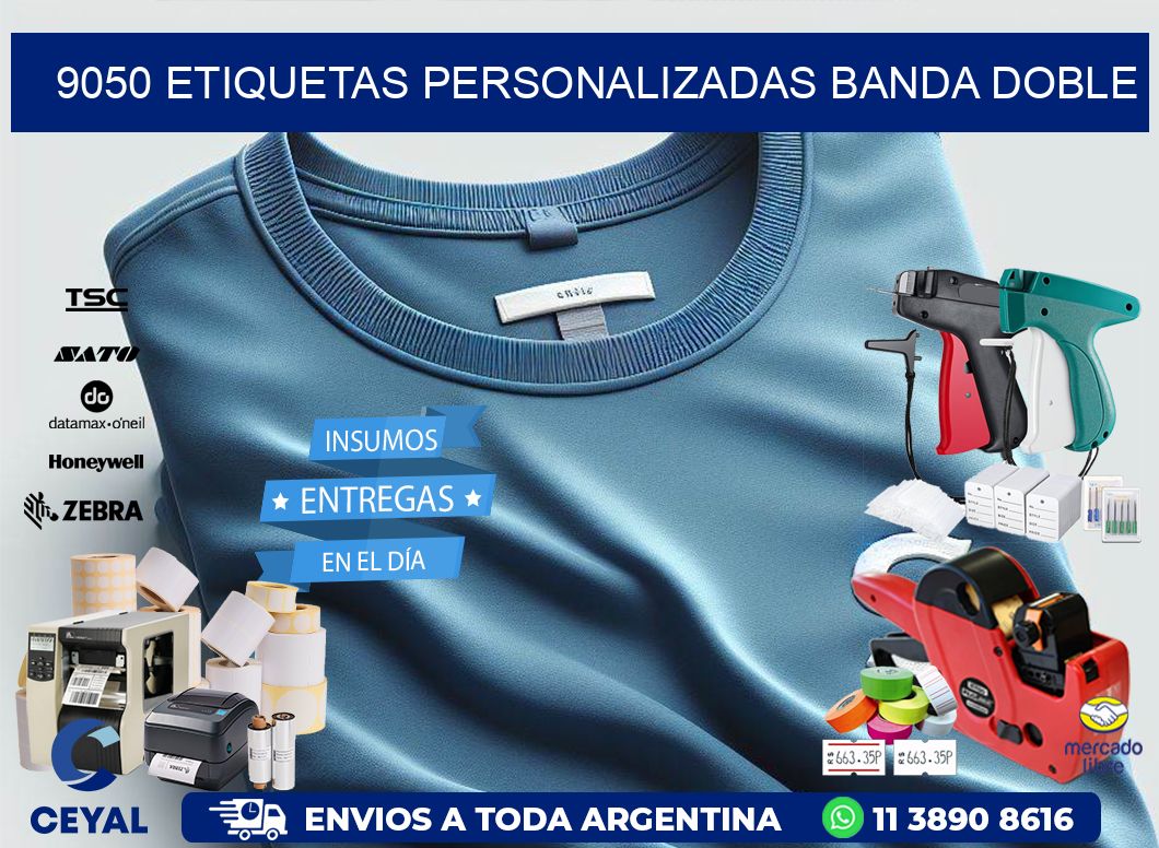 9050 Etiquetas personalizadas banda doble