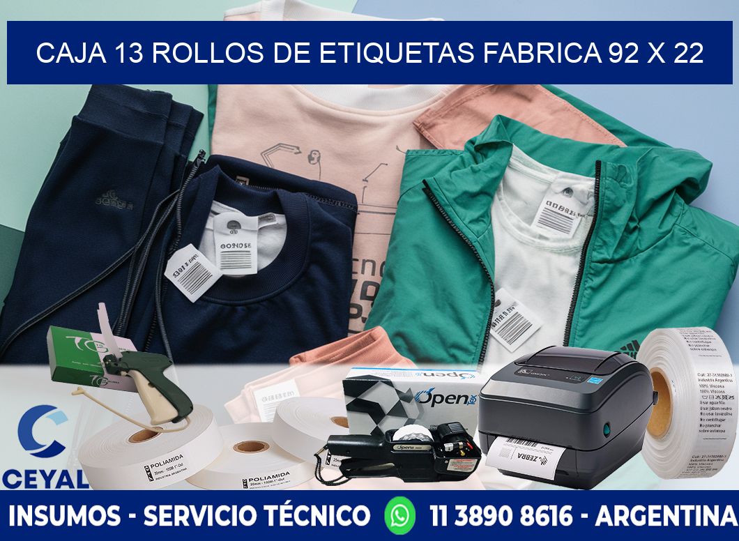 CAJA 13 ROLLOS DE ETIQUETAS FABRICA 92 x 22