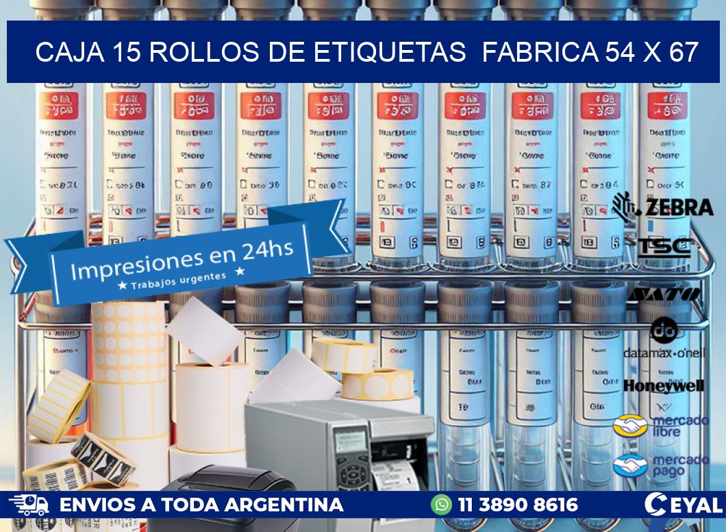 CAJA 15 ROLLOS DE ETIQUETAS  FABRICA 54 x 67