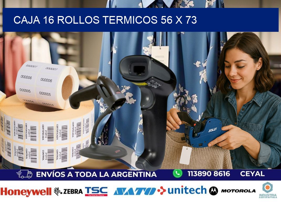 CAJA 16 ROLLOS TERMICOS 56 x 73