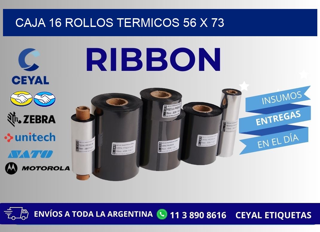 CAJA 16 ROLLOS TERMICOS 56 x 73