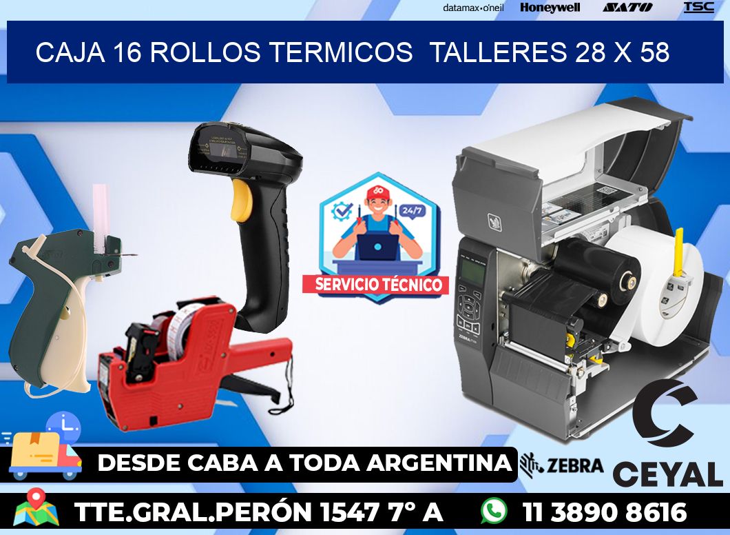 CAJA 16 ROLLOS TERMICOS  TALLERES 28 x 58