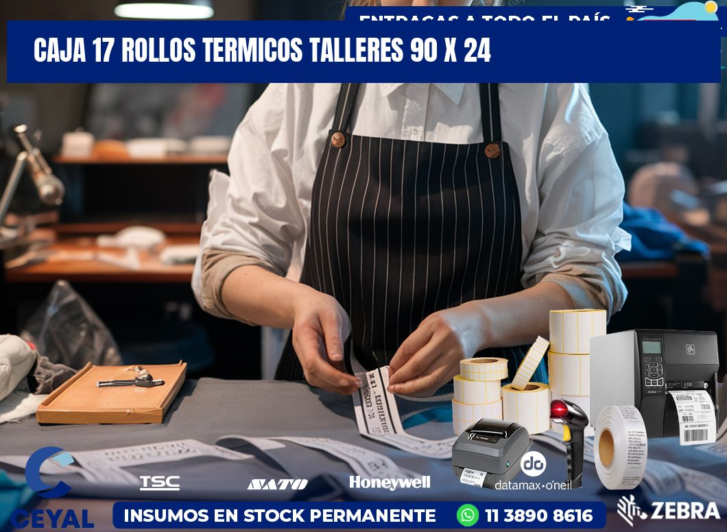 CAJA 17 ROLLOS TERMICOS TALLERES 90 x 24