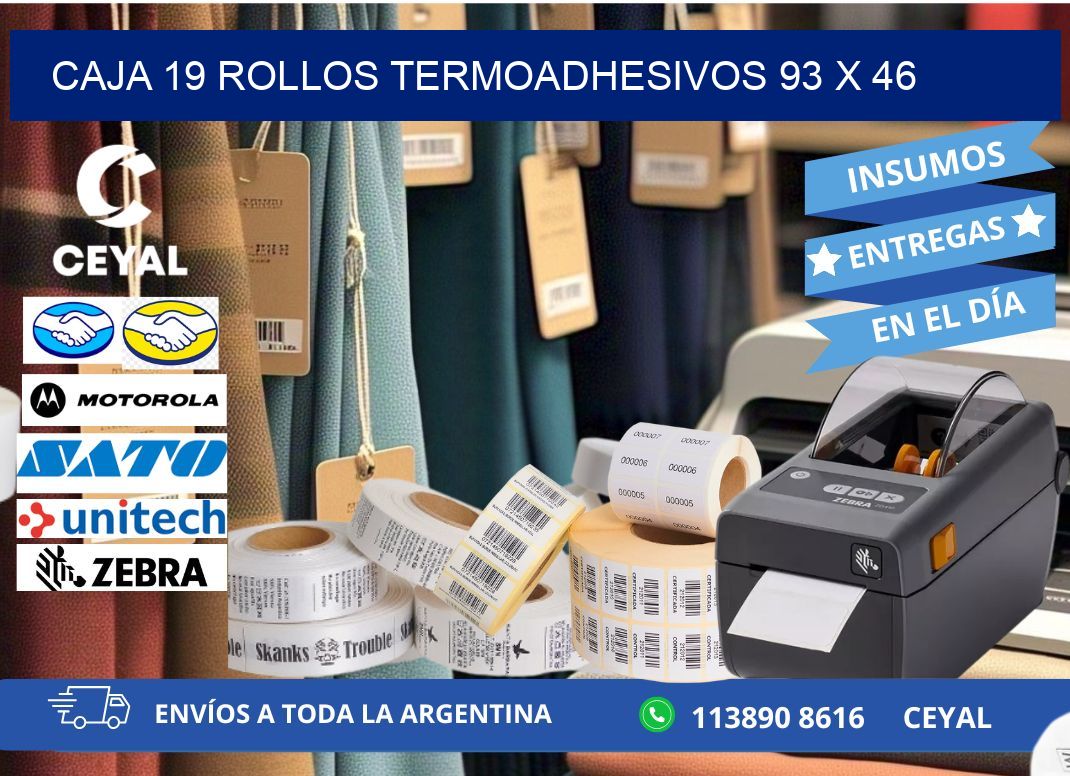 CAJA 19 ROLLOS TERMOADHESIVOS 93 x 46