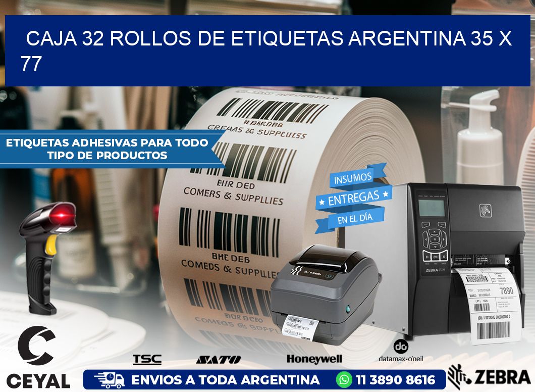 CAJA 32 ROLLOS DE ETIQUETAS ARGENTINA 35 x 77