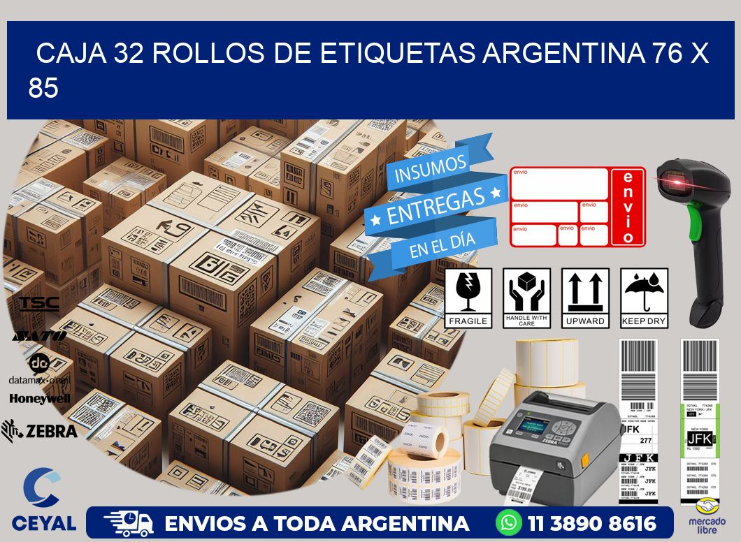 CAJA 32 ROLLOS DE ETIQUETAS ARGENTINA 76 x 85