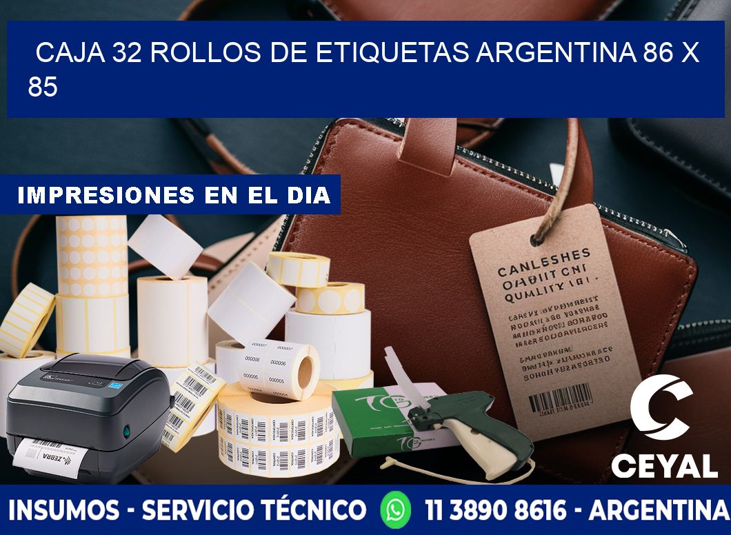 CAJA 32 ROLLOS DE ETIQUETAS ARGENTINA 86 x 85