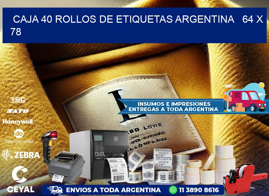 CAJA 40 ROLLOS DE ETIQUETAS ARGENTINA 64 x 78