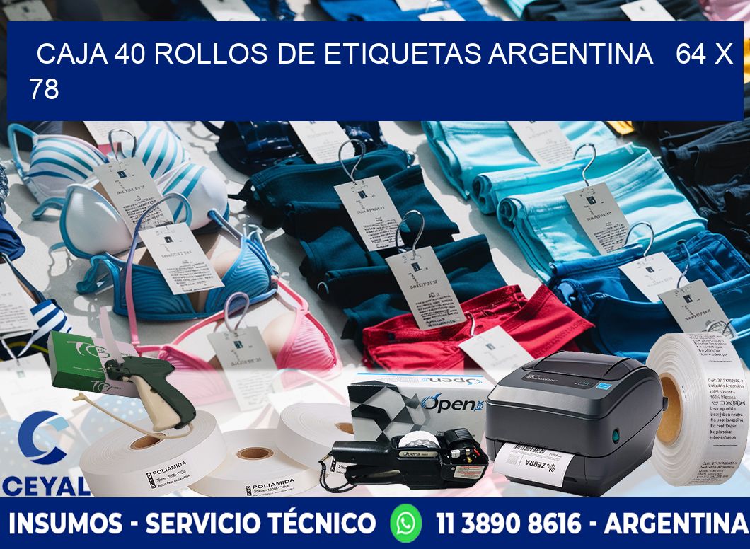 CAJA 40 ROLLOS DE ETIQUETAS ARGENTINA   64 x 78