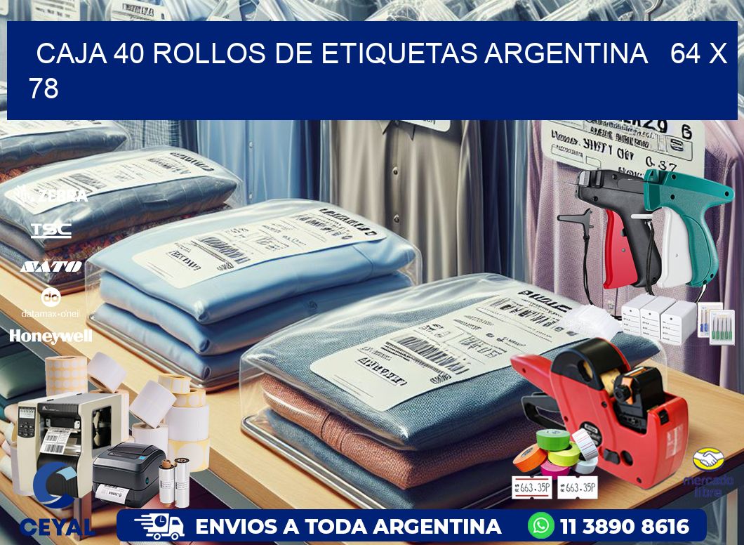 CAJA 40 ROLLOS DE ETIQUETAS ARGENTINA 64 x 78