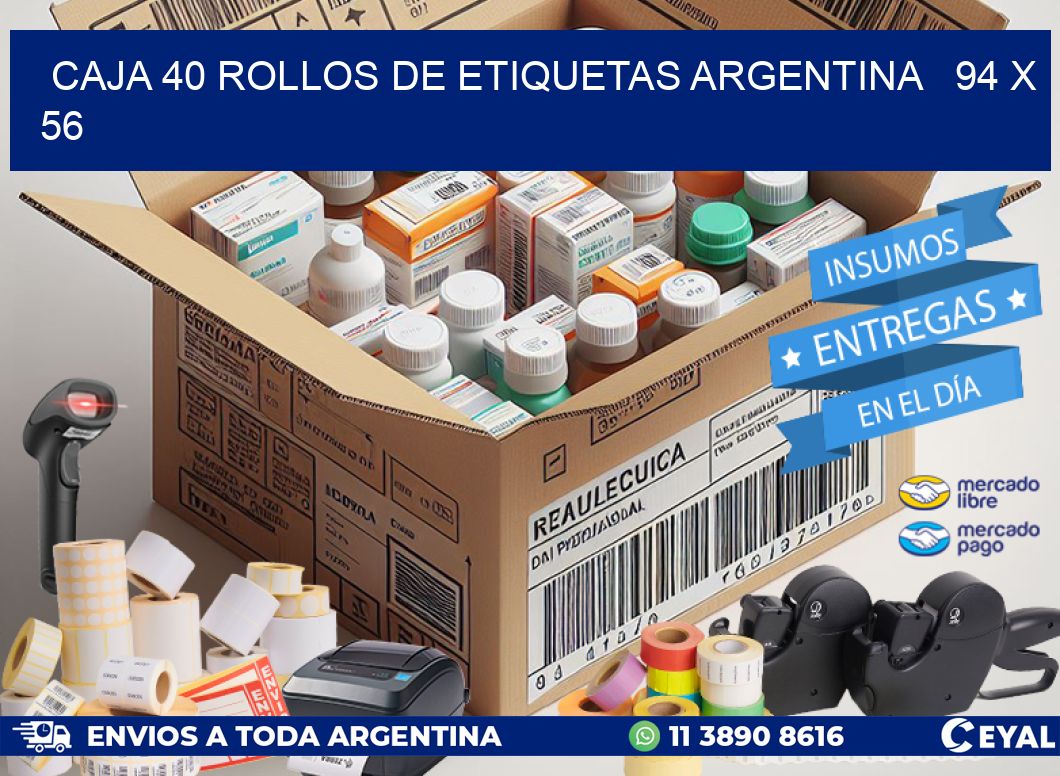 CAJA 40 ROLLOS DE ETIQUETAS ARGENTINA 94 x 56