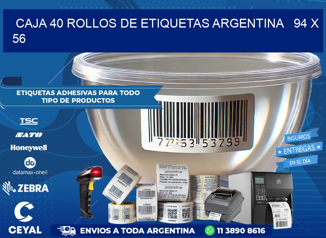 CAJA 40 ROLLOS DE ETIQUETAS ARGENTINA   94 x 56