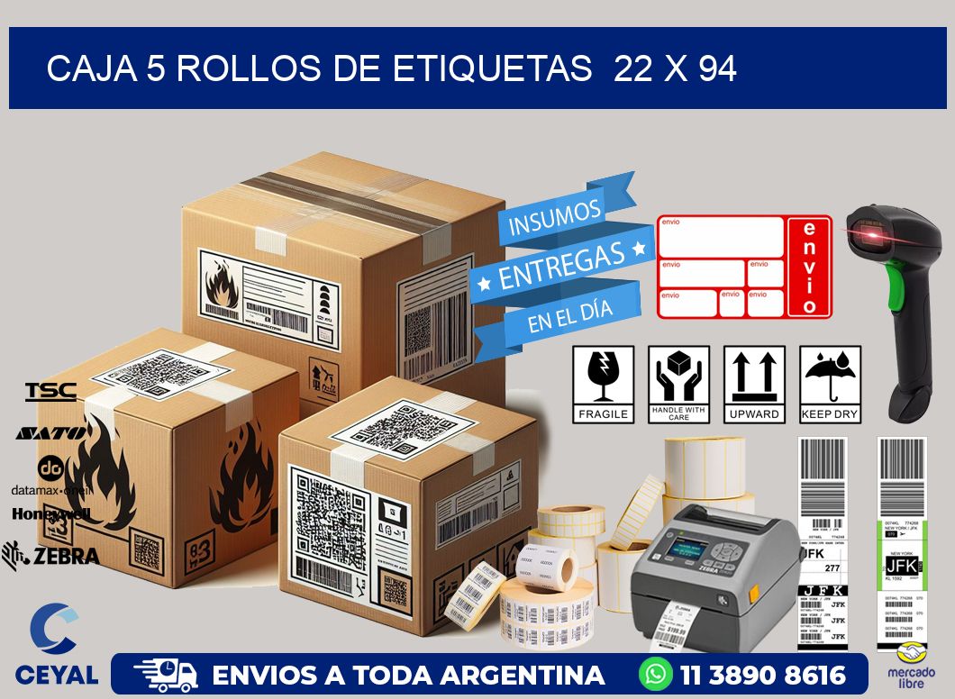 CAJA 5 ROLLOS DE ETIQUETAS 22 x 94