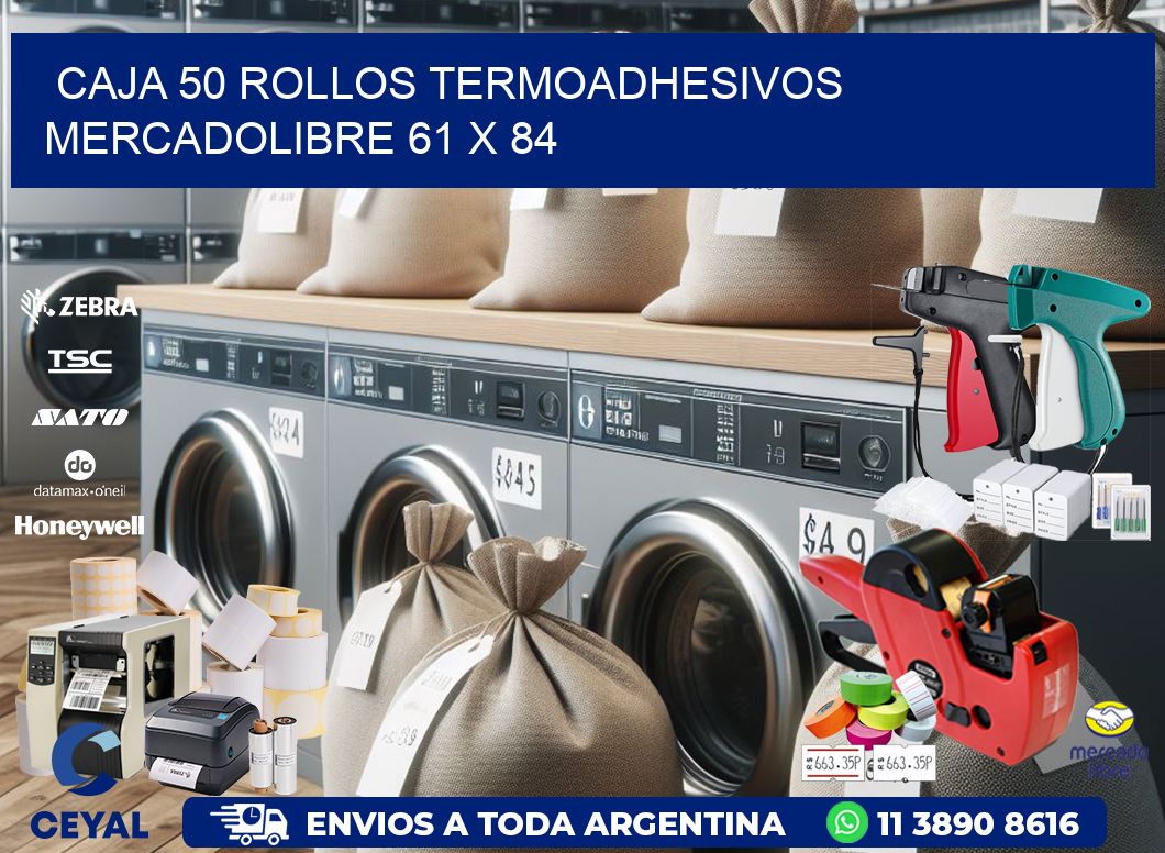 CAJA 50 ROLLOS TERMOADHESIVOS MERCADOLIBRE 61 x 84