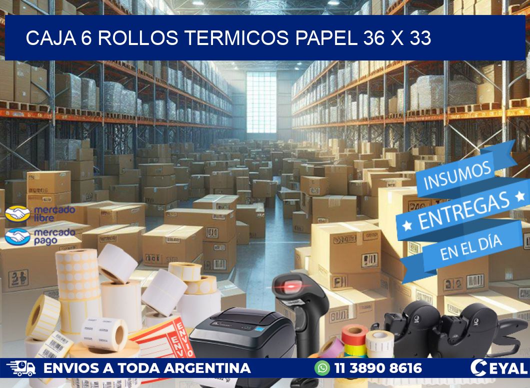 CAJA 6 ROLLOS TERMICOS PAPEL 36 x 33