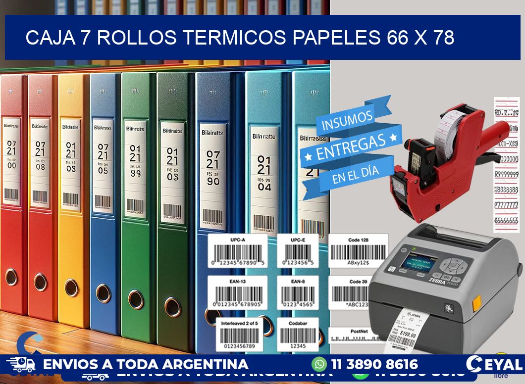 CAJA 7 ROLLOS TERMICOS PAPELES 66 x 78