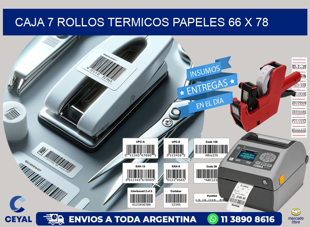 CAJA 7 ROLLOS TERMICOS PAPELES 66 x 78