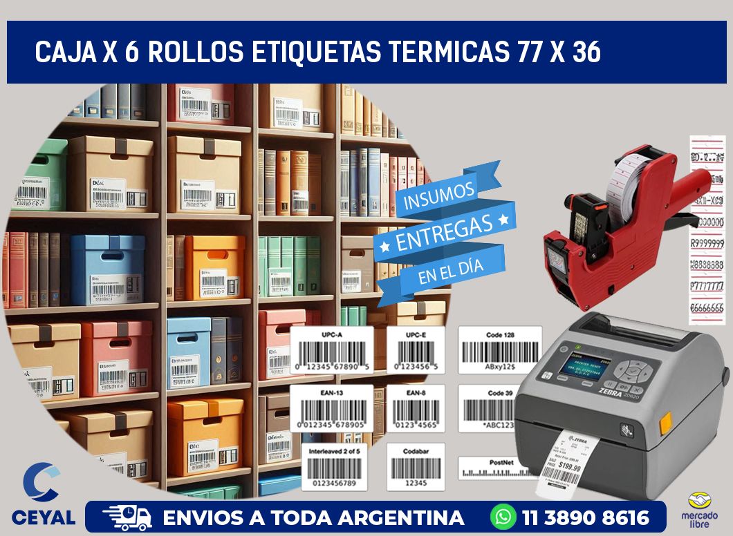 Caja X 6 Rollos Etiquetas termicas 77 x 36
